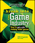 Break Into the Game Industry